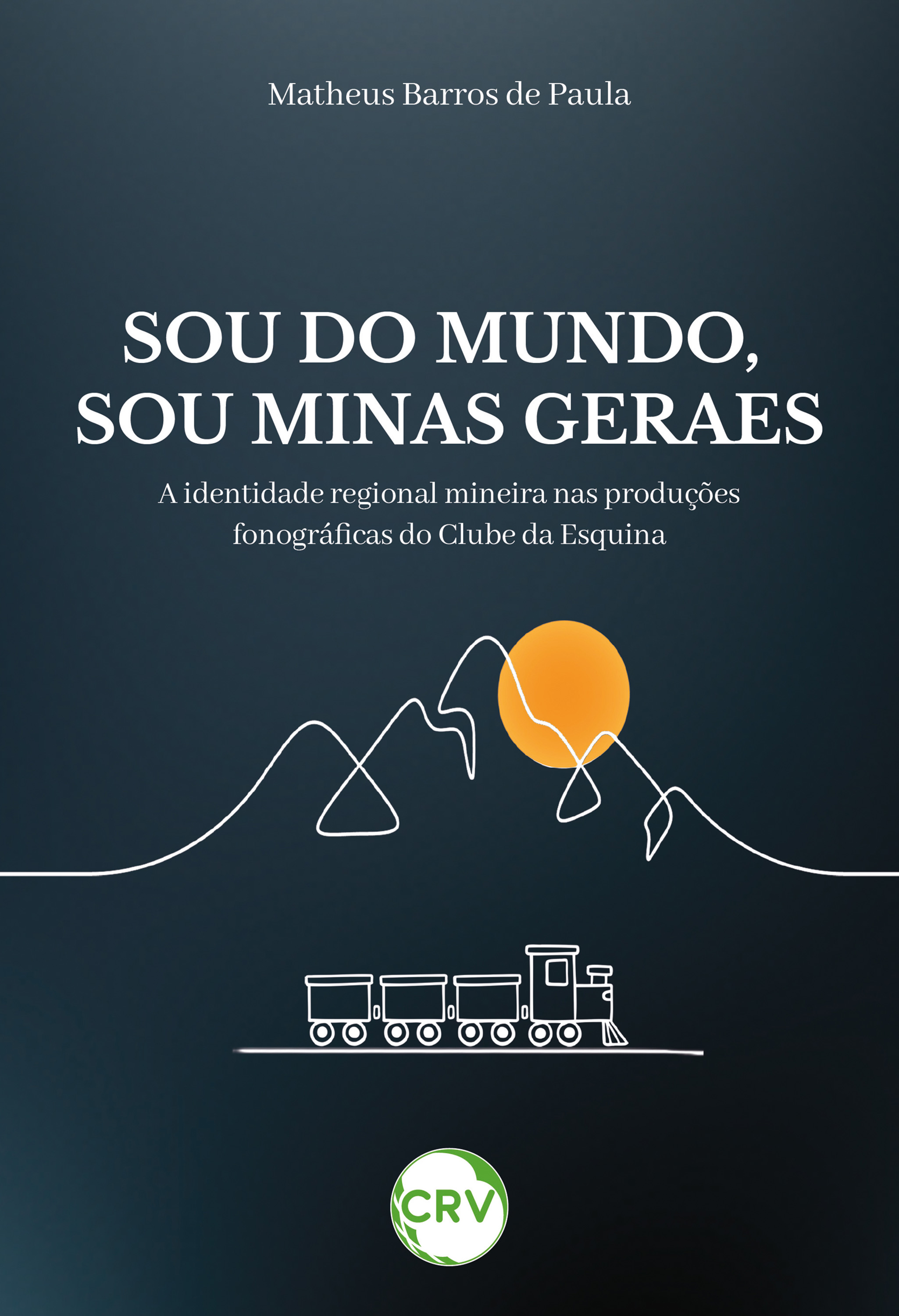 Sou do mundo, sou Minas Geraes