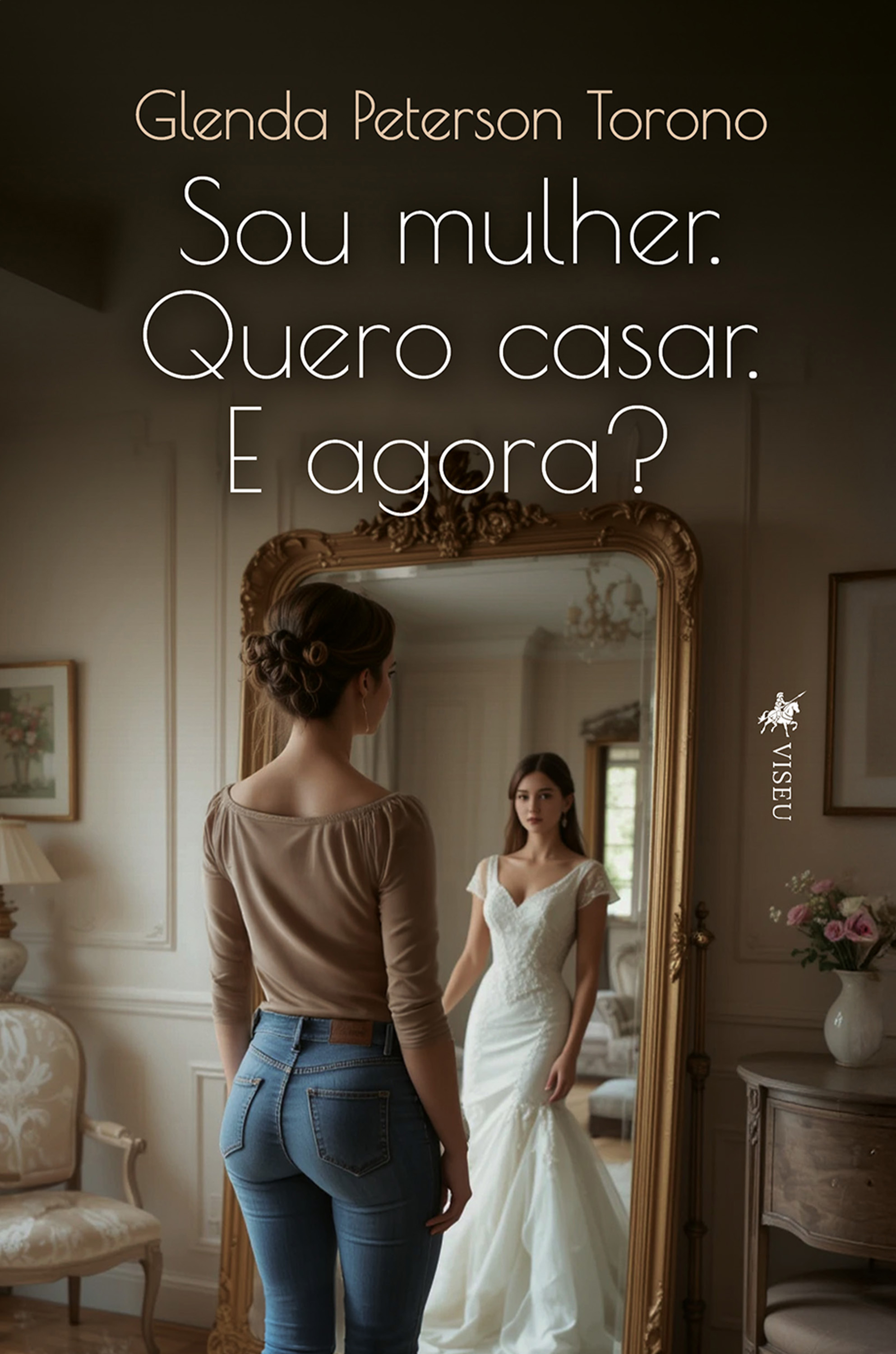 Sou mulher. Quero casar. E Agora?