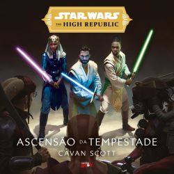 Star Wars The High Republic - Ascensão da Tempestade