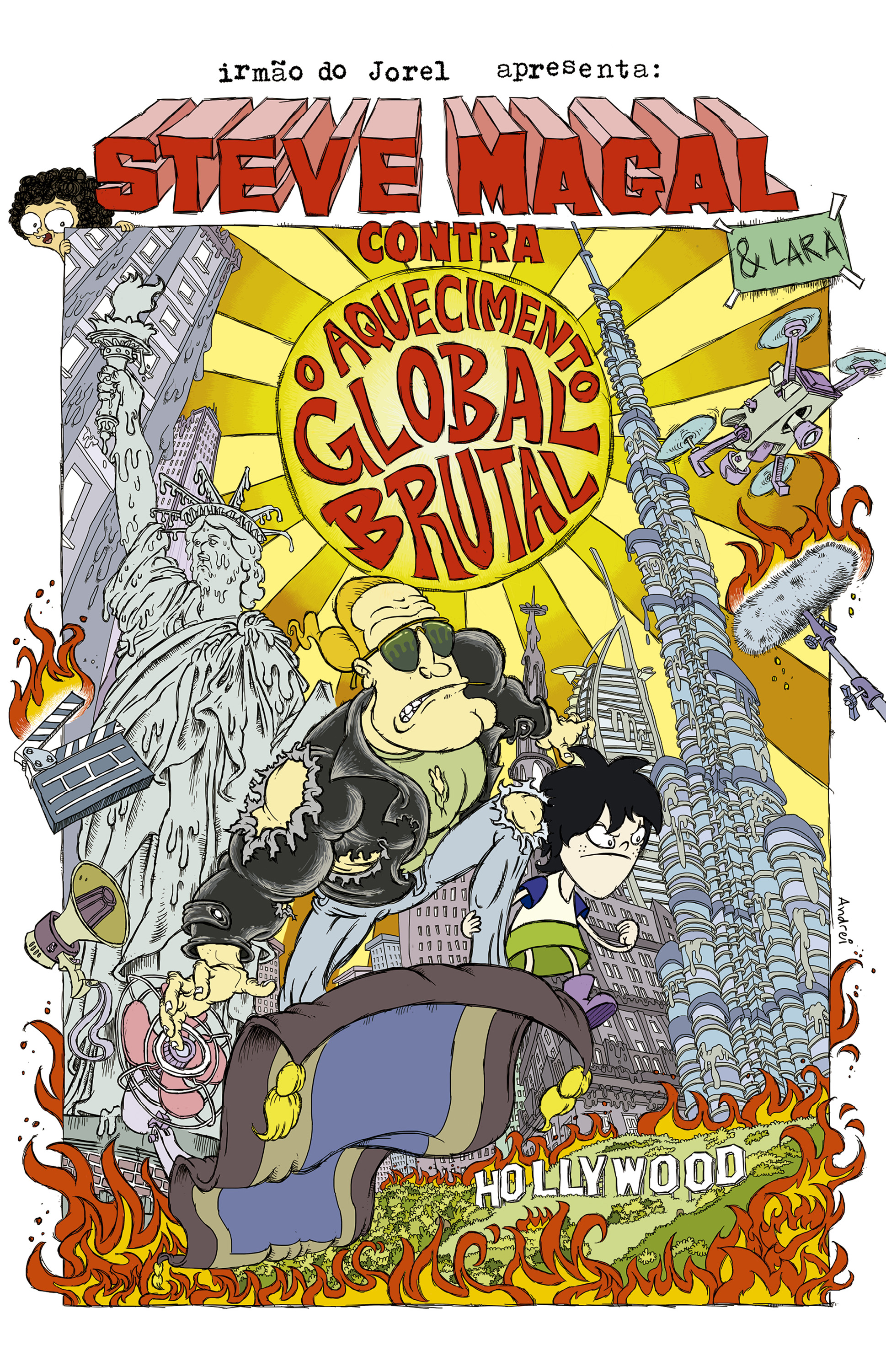 Steve Magal contra o aquecimento global brutal – Lara e Steve Magal, a melhor amiga e o maior ídolo do Irmão do Jorel, em uma aventura inédita