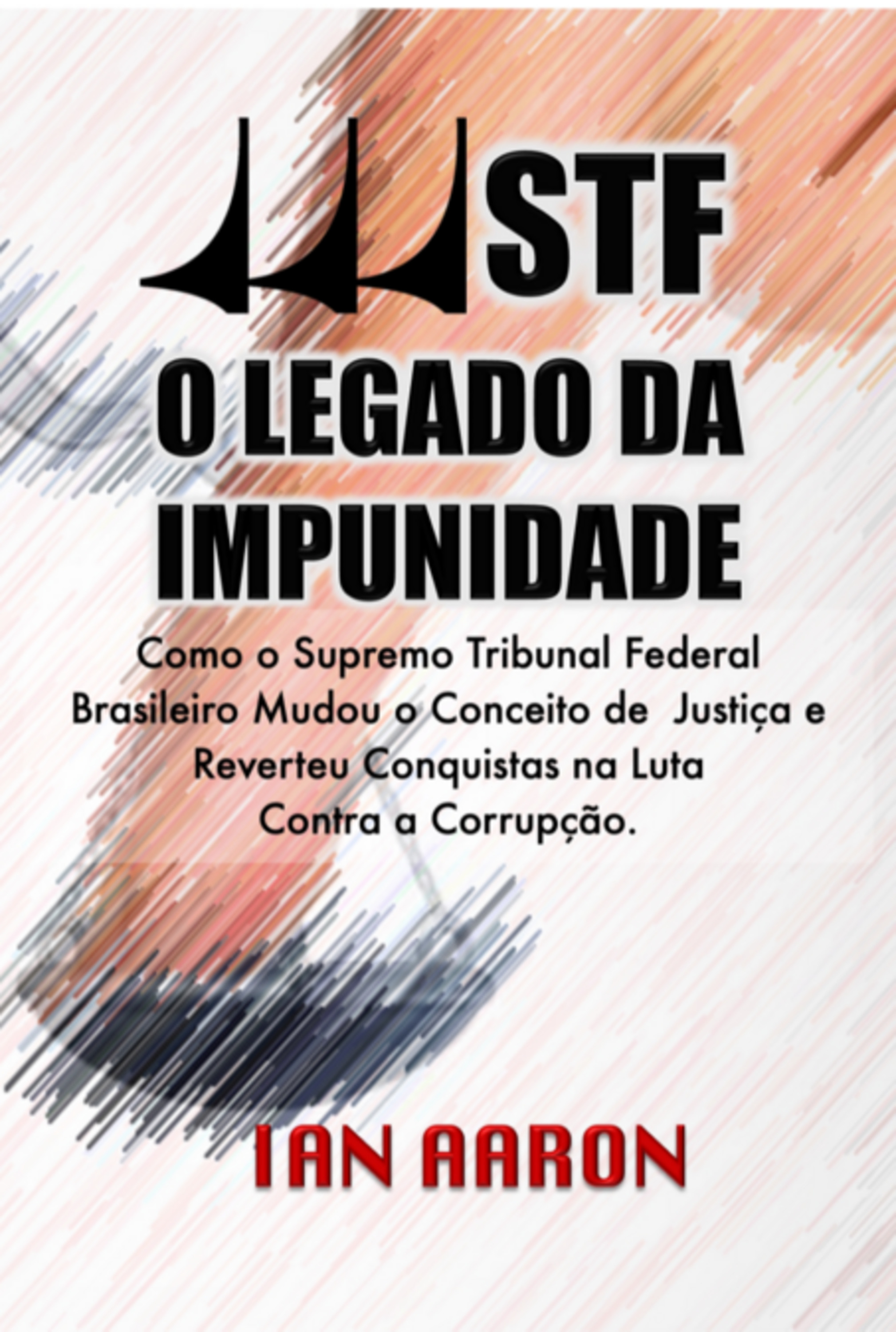 Stf: O Legado Da Impunidade