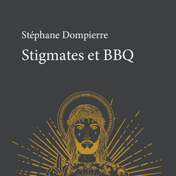 Stigmates et BBQ