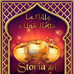 Storia dei tre pomi (Le Mille e Una Notte 25)