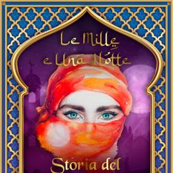 Storia del Giovine Zoppo (Le Mille e Una Notte 34)