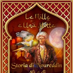 Storia di Noureddin Alì e di Bedreddin Hassan (Le Mille e Una Notte 27)