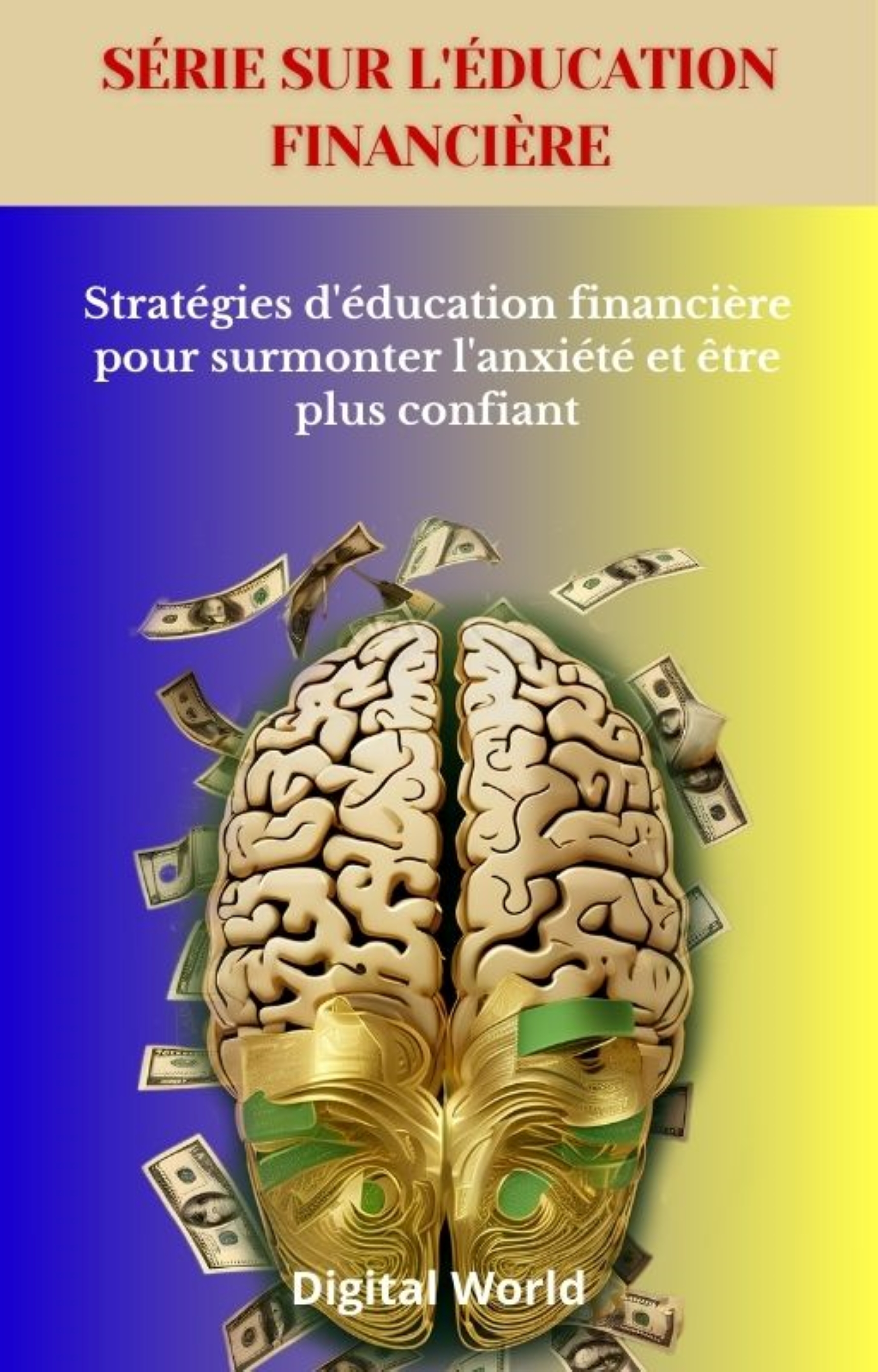 Stratégies d'éducation financière pour surmonter l'anxiété et être plus confiant