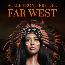 Sulle frontiere del Far West