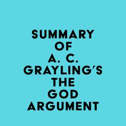 Summary of A. C. Grayling's The God Argument