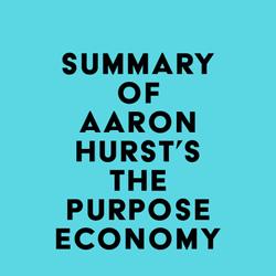 Summary of Aaron Hurst's The Purpose Economy