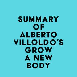 Summary of Alberto Villoldo's Grow a New Body