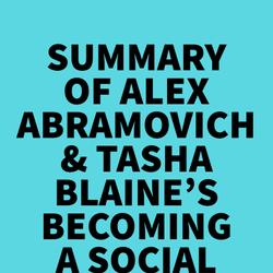 Summary of Alex Abramovich & Tasha Blaine's Becoming a Social Worker