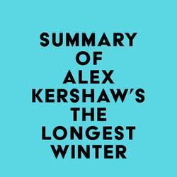 Summary of Alex Kershaw's The Longest Winter