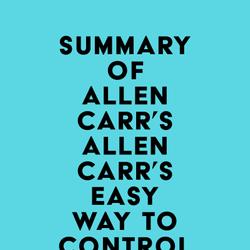 Summary of Allen Carr's Allen Carr's Easy Way to Control Alcohol