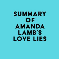 Summary of Amanda Lamb's Love Lies