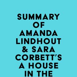 Summary of Amanda Lindhout & Sara Corbett's A House in the Sky