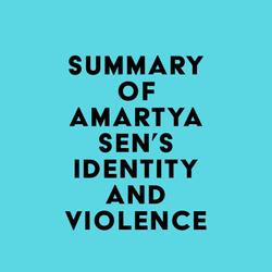 Summary of Amartya Sen's Identity and Violence