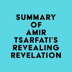 Summary of Amir Tsarfati's Revealing Revelation