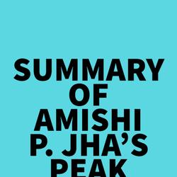 Summary of Amishi P. Jha's Peak Mind