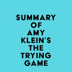 Summary of Amy Klein's The Trying Game