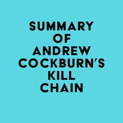 Summary of Andrew Cockburn's Kill Chain