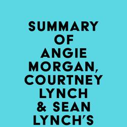 Summary of Angie Morgan, Courtney Lynch & Sean Lynch's Spark