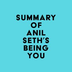 Summary of Anil Seth's Being You