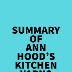 Summary of Ann Hood's Kitchen Yarns