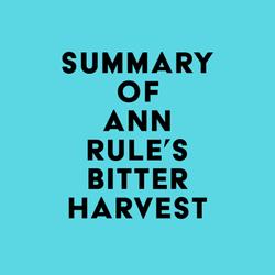 Summary of Ann Rule's Bitter Harvest