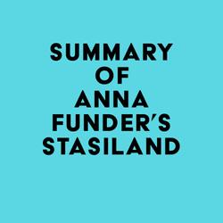 Summary of Anna Funder's Stasiland