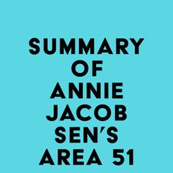 Summary of Annie Jacobsen's Area 51