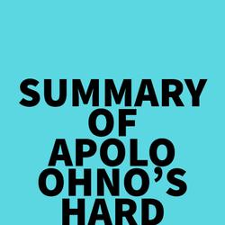 Summary of Apolo Ohno's Hard Pivot