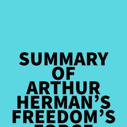 Summary of Arthur Herman's Freedom's Forge