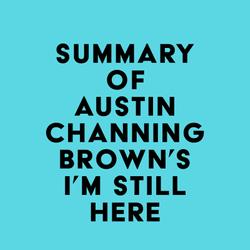 Summary of Austin Channing Brown's I'm Still Here