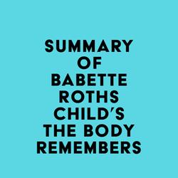 Summary of Babette Rothschild's The Body Remembers