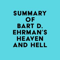 Summary of Bart D. Ehrman's Heaven and Hell