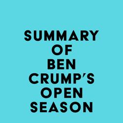 Summary of Ben Crump's Open Season