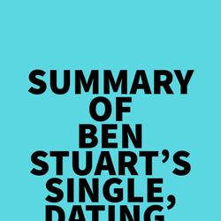 Summary of Ben Stuart's Single, Dating, Engaged, Married