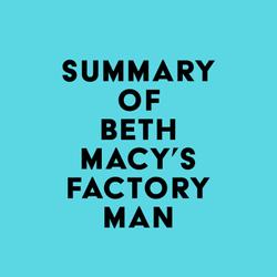 Summary of Beth Macy's Factory Man