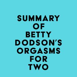 Summary of Betty Dodson's Orgasms for Two