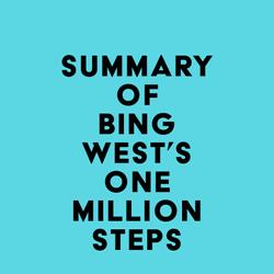 Summary of Bing West's One Million Steps