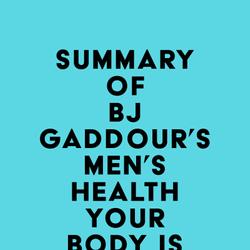 Summary of BJ Gaddour's Men's Health Your Body is Your Barbell