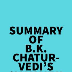 Summary of B.K. Chaturvedi's Chanakya Neeti