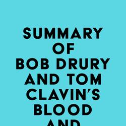 Summary of Bob Drury and Tom Clavin's Blood and Treasure