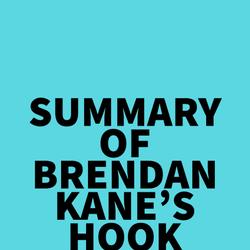 Summary of Brendan Kane's Hook Point