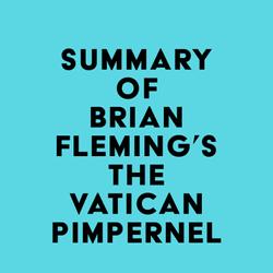 Summary of Brian Fleming's The Vatican Pimpernel