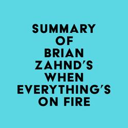 Summary of Brian Zahnd's When Everything's on Fire