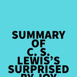 Summary of C. S. Lewis's Surprised by Joy