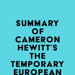 Summary of Cameron Hewitt's The Temporary European