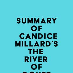 Summary of Candice Millard's The River of Doubt