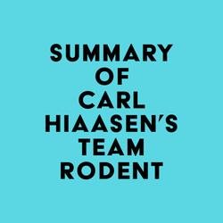 Summary of Carl Hiaasen's Team Rodent